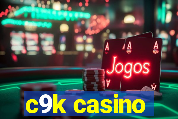 c9k casino